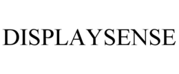 DISPLAYSENSE trademark