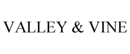 VALLEY & VINE trademark