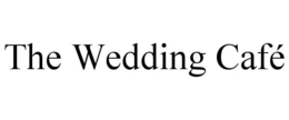 THE WEDDING CAFÉ trademark