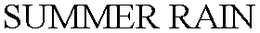 SUMMER RAIN trademark