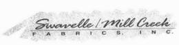 SWAVELLE / MILL CREEK FABRICS, INC. trademark