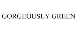 GORGEOUSLY GREEN trademark