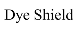 DYE SHIELD trademark
