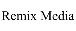 REMIX MEDIA trademark