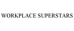 WORKPLACE SUPERSTARS trademark