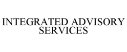INTEGRATED ADVISORY SERVICES trademark