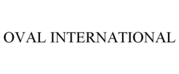 OVAL INTERNATIONAL trademark