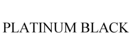 PLATINUM BLACK trademark