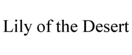 LILY OF THE DESERT trademark