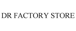 DR FACTORY STORE trademark