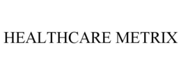 HEALTHCARE METRIX trademark