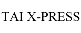TAI X-PRESS trademark