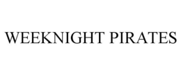 WEEKNIGHT PIRATES trademark