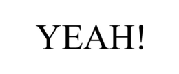 YEAH! trademark