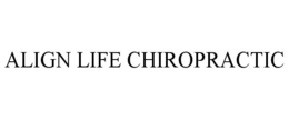 ALIGN LIFE CHIROPRACTIC trademark