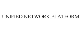 UNIFIED NETWORK PLATFORM trademark