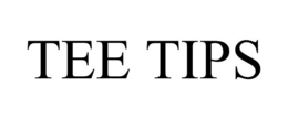 TEE TIPS trademark