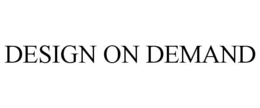 DESIGN ON DEMAND trademark