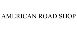 AMERICAN ROAD SHOP trademark