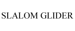 SLALOM GLIDER trademark