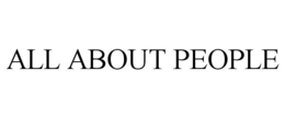 ALL ABOUT PEOPLE trademark