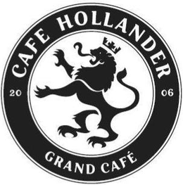 CAFE HOLLANDER 2006 GRAND CAFE trademark