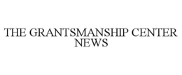 THE GRANTSMANSHIP CENTER NEWS trademark