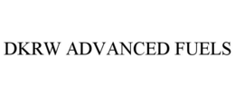 DKRW ADVANCED FUELS trademark
