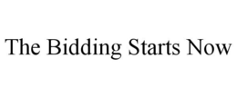 THE BIDDING STARTS NOW trademark
