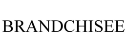 BRANDCHISEE trademark