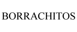 BORRACHITOS trademark