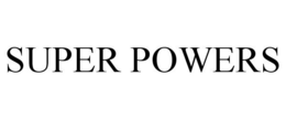 SUPER POWERS trademark