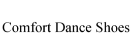 COMFORT DANCE SHOES trademark