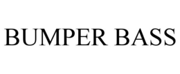 BUMPER BASS trademark