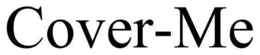 COVER-ME trademark