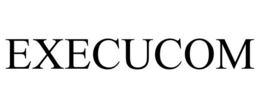 EXECUCOM trademark