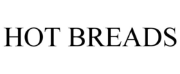 HOT BREADS trademark