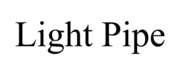 LIGHT PIPE trademark