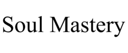 SOUL MASTERY trademark