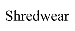 SHREDWEAR trademark