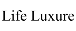 LIFE LUXURE trademark