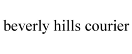 BEVERLY HILLS COURIER trademark
