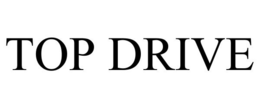 TOP DRIVE trademark