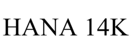 HANA 14K trademark
