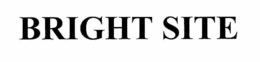BRIGHT SITE trademark