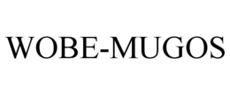 WOBE-MUGOS trademark