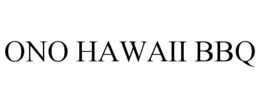 ONO HAWAII BBQ trademark