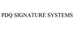 PDQ SIGNATURE SYSTEMS trademark