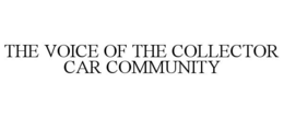 THE VOICE OF THE COLLECTOR CAR COMMUNITY trademark