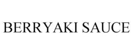 BERRYAKI SAUCE trademark
